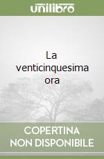 La venticinquesima ora