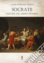 Socrate, martire del libero pensiero