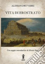 La vita di Erostrato libro