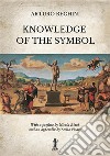 Knowledge of the symbol libro di Reghini Arturo