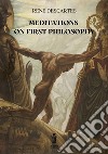 Meditations on first philosophy libro