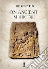On ancient medicine libro