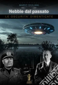 Nebbie dal passato. Le oscurità dimenticate