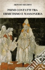 Primi contratti tra ermetismo e massoneria libro