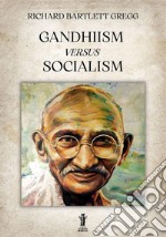 Gandhiism versus socialism