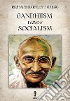 Gandhiism versus socialism libro