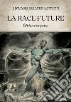 La race future libro