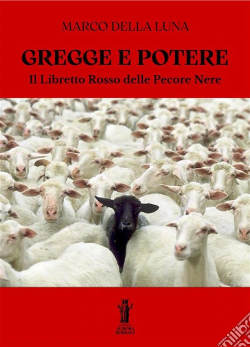 Gregge e potere. Il libretto rosso delle pecore nere