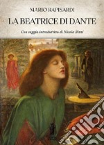 La Beatrice di Dante libro