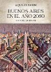 Buenos Aires en el año 2080 libro