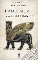 L'Apocalisse siriaca di Baruc libro