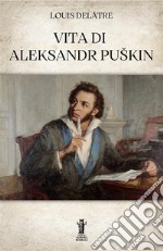 Vita di Aleksandr Puskin libro