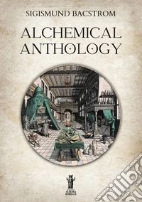 Alchemical anthology libro