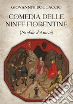 Comedia delle ninfe fiorentine (Ninfale d'Ameto) libro