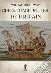Greek trade routes to Britain libro