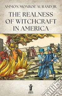The Realness of Witchcraft in America libro