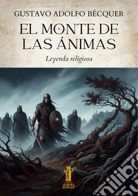 El Monte de las Ánimas. Leyenda religiosa libro