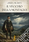 Il vecchio della montagna libro