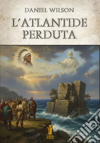 L'Atlantide perduta libro