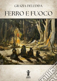 Ferro e fuoco libro