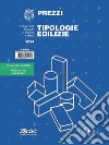 Prezzi tipologie edilizie 2024 libro