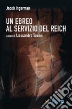 Un ebreo al servizio del Reich libro