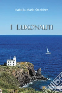 I lukonauti libro