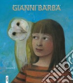 Gianni barba. Ediz. illustrata