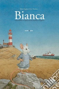 Bianca. Ediz. a colori libro