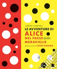 Le avventure di Alice nel paese delle meraviglie. Nuova ediz. libro
