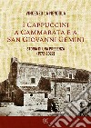 I Cappuccini a Cammarata e a San Giovanni Gemini. Storia di una presenza (1572-2022) libro