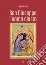 San Giuseppe l'uomo giusto libro