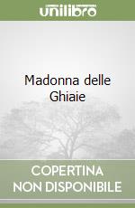 Madonna delle Ghiaie libro