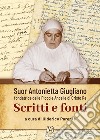 Suor Antonietta Giugliano fondatrice delle Piccole ancelle di Cristo Re. Scritti e fonti libro