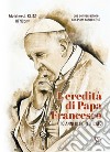 L'eredità di papa Francesco. 10 anni di pontificato libro