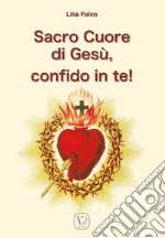 Sacro cuore di Gesù, confido in te!