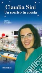 Claudia Sini. Un sorriso in corsia