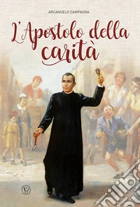 L'apostolo della carità libro