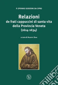 Relazioni de frati cappuccini di santa vita libro