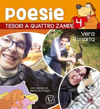 Poesie. Tesori a quattro zampe. Ediz. illustrata. Vol. 4