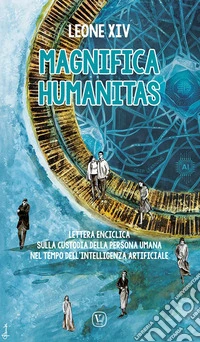 Magnifica humanitas libro