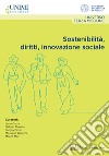 Sostenibilità, diritti, innovazione sociale libro