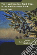 The most important fruit crops in Mediterranean Basin. Position paper libro