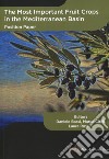 The most important fruit crops in Mediterranean Basin. Position paper libro