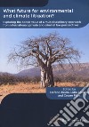 What future for environmental and climate litigation? Exploring the added value of a multidisciplinary approach from international, private and criminal law perspectives libro