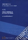 Carlo Smuraglia. Scritti, discorsi e atti istituzionali. Vol. 1: La vita e le opere libro