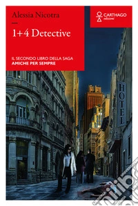 Amiche per sempre. 1+4 detective libro