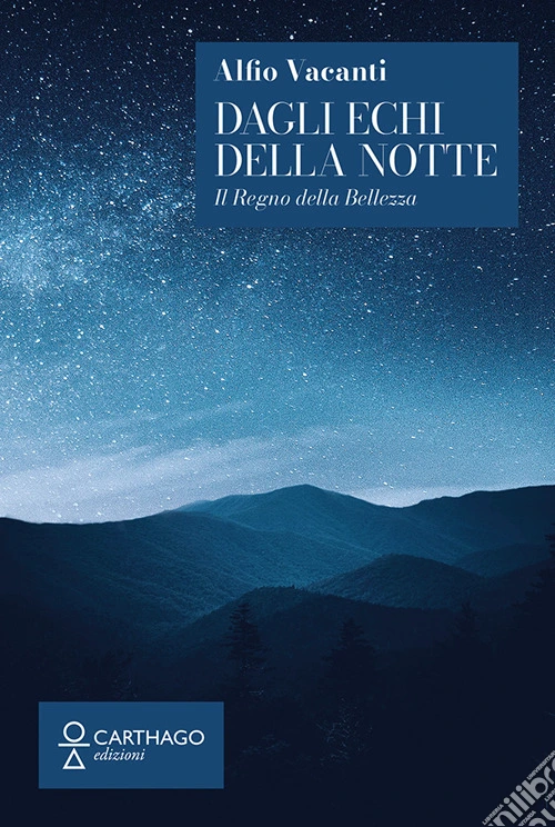 Dagli echi della notte. Il regno della bellezza