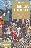 Islam e Jihad. Fra guerra e spiritualità libro