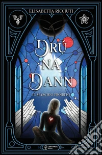 Drú na Dann. Il marchio proibito libro